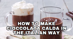 How to Make Cioccolata Calda in the Italian Way